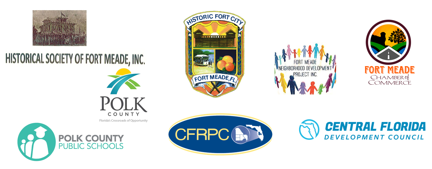 Fort Meade Competitive Partners - Historical Society of Fort Meade, Inc., Polk County, Polk County Public Schools, Historic Fort City - Fort Meade Florida, CFRPC, Fort Meade Neighborhood Development Project Inc., Fort Meade Chamber of Commerce, Central Florida Development Council.