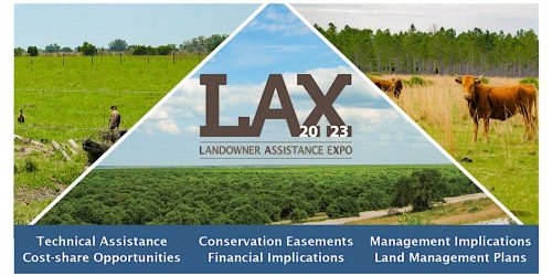 LAX 2023 banner Landowner Assistance Expo Technical Assistance, Conservation Easements, Management Implications, Cost-Sharing Opportunities, Financial Implications, Land Management Plans.